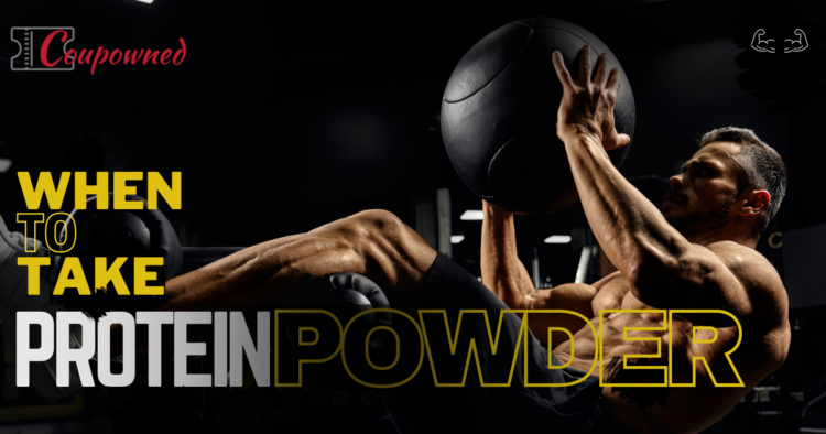 when-to-take-protein-powder